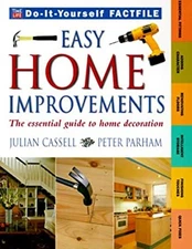 Easy Home Improvements : The Essential Guide to Home Decoration S