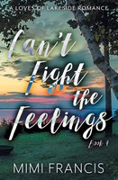 Can't Fight The Feelings | Mimi Francis | Taschenbuch | Englisch | 2023