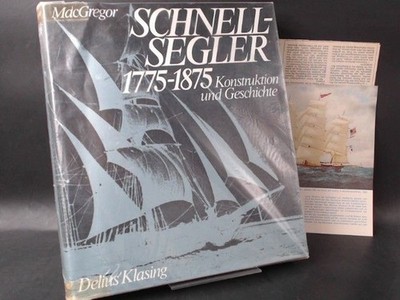 Schnellsegler 1775 - 1875. Konstruktion und Geschichte. MacGregor, David R.: