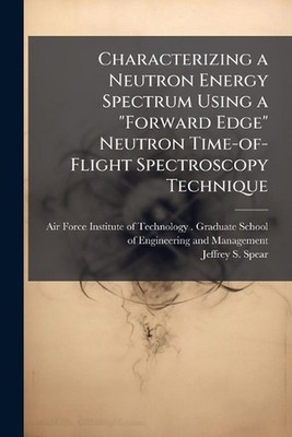 Characterizing a Neutron Energy Spectrum Using a ''Forward Edge'' Neutron Time-of-