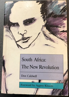 South Africa: The New Revolution by Don Caldwell FRWD Aggrey Klaaste Free P&P