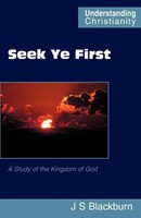 John S. Blackburn | Seek Ye First | Taschenbuch | Englisch (2007)