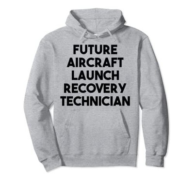 Future Aircraft Launch Recovery Technician Hoodiefrom JP