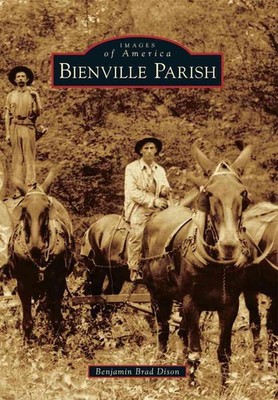 Bienville Parish by Benjamin Brad Dison (English) Paperback Book