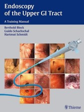 Endoscopy of the Upper GI Tract Berthold Bloc...