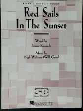 Red Sails In The Sunset Jimmy Kennedy / Hugh Williams