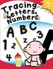 Tracing Letters  Numbers For Preschool Age 3 : Kindergarten Tracing Workbook