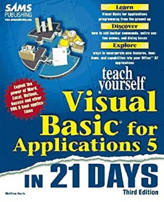 Teach Yourself Visual Basic for Applications 5 in 21 Days Matthew