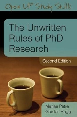 The Unwritten Rules Of Phd Research (Open Up Study Skills),Maria