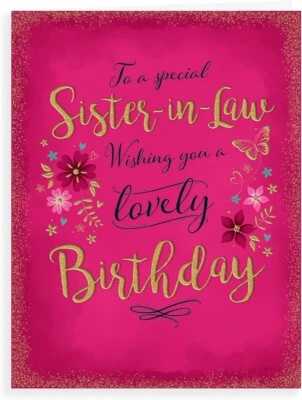 REGAL PUBLISHING To A Special Sister-in-Law Birthday Card 19x13cm (8x6 Inches)