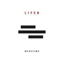 Lifer - Audio CD By MercyMe - GOOD