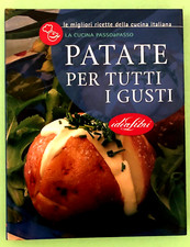 PATATE PER TUTTI I GUSTI - LA CUCINA PASSOaPASSO - IDEA LIBRI - Libro [L324]