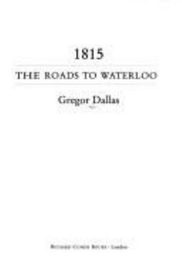 Straßen Nach Waterloo 1815 Hardcover Dallas