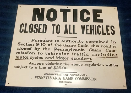 Vintage Pennsylvania PA Game Commission Metal Tin Sign "Closed To All Vehicles"