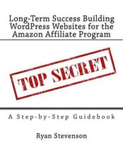 Long-Term Success Building WordPress Websites for the Amazon Affiliate Program b