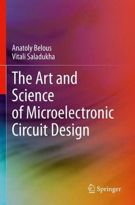 The Art and Science of Microelectronic Circuit Design Anatoly Belous (u. a.) xx
