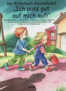 Ich pass gut auf mich auf! Bilderbuch-Sammelband: D... | Buch | Zustand sehr gut