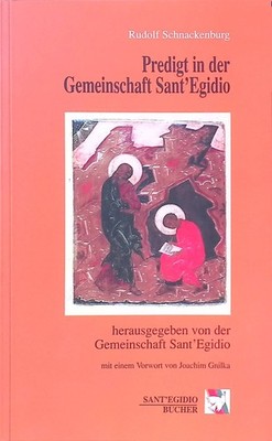 Predigt in der Gemeinschaft Sant'Egidio. Sant'Egidio-Bücher Schnackenburg, Rudol