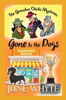 Gone To The Dogs June Whyte Taschenbuch Englisch 2024 White City Press