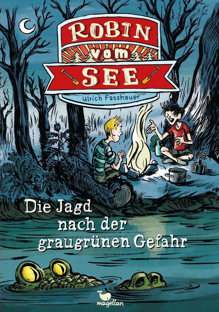 Thumbnail - Robin Vom See - Die Jagd Nach Der Graugrünen Gefahr - Band 2 | Ulrich