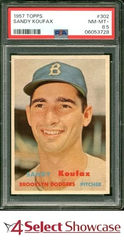 1957 TOPPS #302 SANDY KOUFAX DODGERS HOF POP 5 PSA 8.5