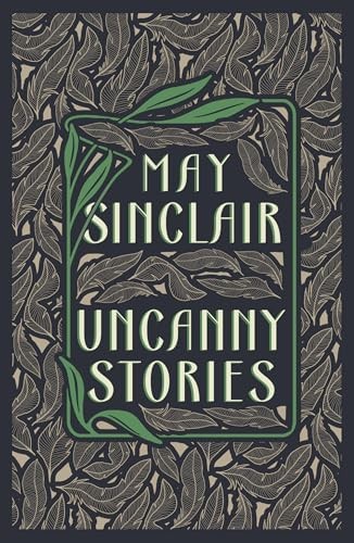 Uncanny Stories by May Sinclair PAPERBACK 9781804471487 - Image 6