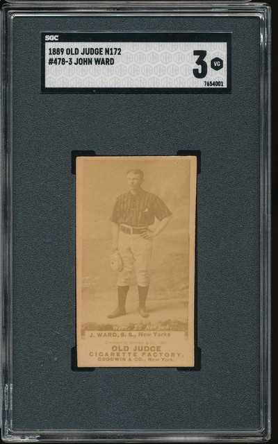 1889 N172 Old Judge John Montgomery Ward SGC 3 - New Yorks HOF