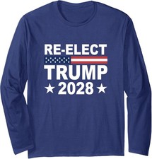 Re Elect Donald Trump 2028 Republican Election Long Sleeve T-Shirt