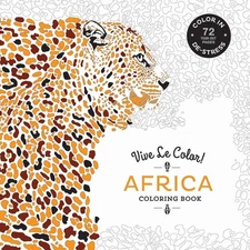 Vive Le Color! Africa (Adult Coloring Book): Color In; De-stress (72 Tear-ou...
