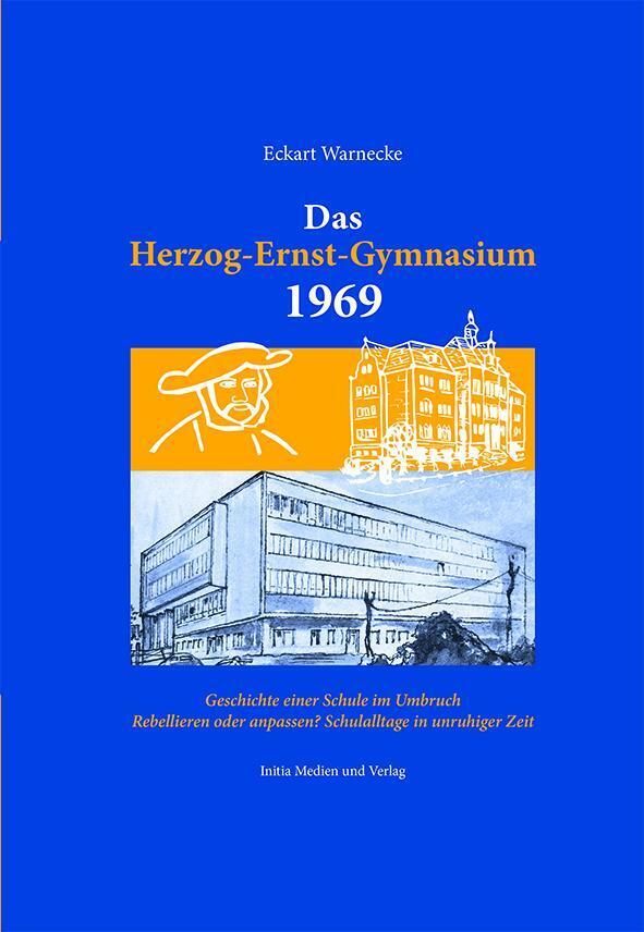 Thumbnail - Das Herzog-ernst-gymnasium 1969 Eckart Warnecke Buch Deutsch 2020
