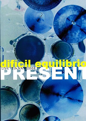 Dificil Equilibrio - Present - Live Tiana 2008 - DVD                       (neu)