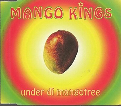 Mango Kings Under di mangotree (1995)  [Maxi-CD]