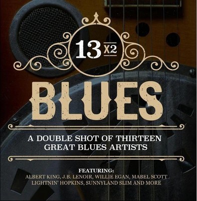 13x2 Blues: Double Shot Thirteen Great Blues / Var - 13x2 Blues: Double Shot