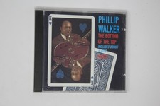 Phillip Walker the Bottom of the Top Blues Music CD