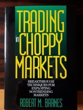 Trading in Choppy Markets: Breakthrough Techniques - Robert Barnes NEW