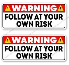 X2 Follow At Your Own Risk Funny Joke Humor Jdm Off Road Vinyl Decal Sticker