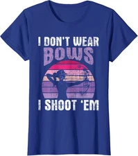 I Don't Wear Bows I Shoot Em - Archery Design Shoot Ladies' Crewneck T-Shirt