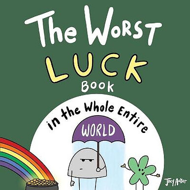 The Worst Luck Book in the Whole Entire World By Joey Acker - New Copy - 9781...