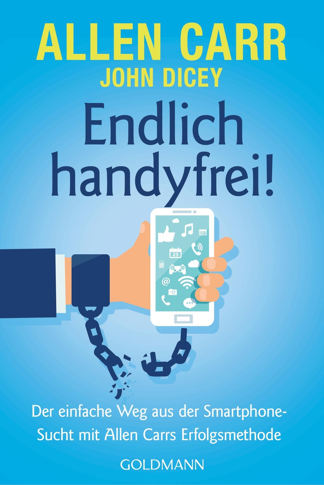 Endlich Handyfrei | John Dicey (u. A.) | Deutsch | Taschenbuch | 352