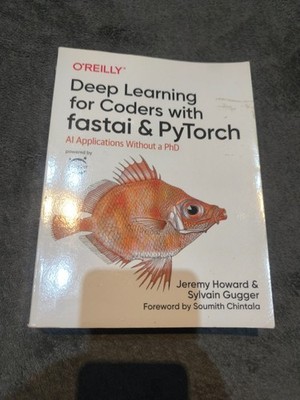 Deep Learning for Coders with Fastai and Pytorch : AI Application (Free P+P)