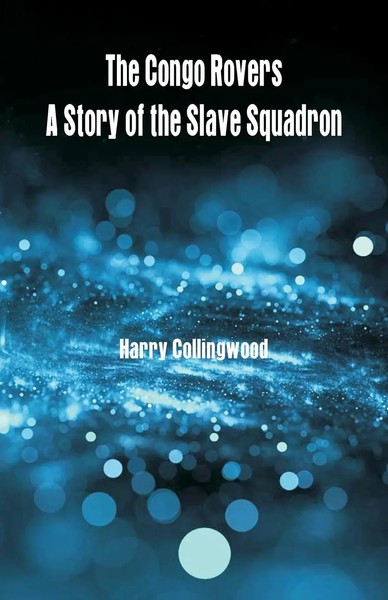 Harry Collingwood | The Congo Rovers | Taschenbuch | Englisch (2018)-image