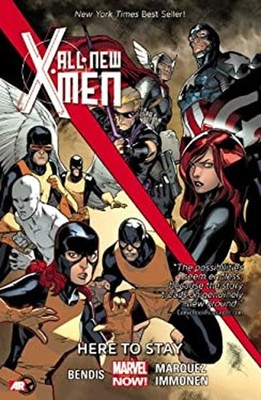 All-New X-Men Volume 2 : Here to Stay Marvel Now Paperback