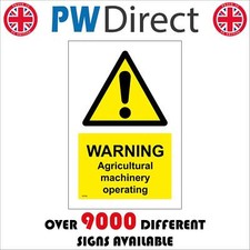 SIGN WARNING AGRICULTURAL MACHINERY OPERATING WT290 COUNTRYSIDE FARMING