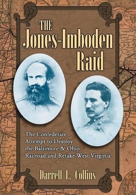 The Jones-Imboden Raid by Darrell L. Collins - 9780786430703