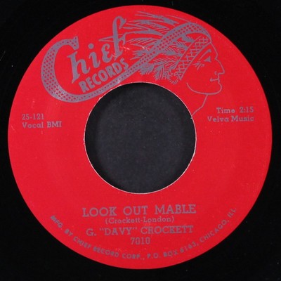 G. 'DAVY' CROCKETT: look out mable / did you ever love somebody CHIEF 7'' Single
