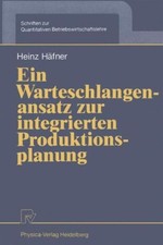 Hfner - Ein Warteschlangenansatz zur integrierten Produktionsplanung  - X555z