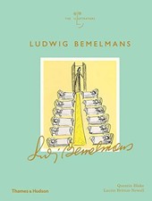 LUDWIG BEMELMANS: THE ILLUSTRATORS By Quentin Blake & Laurie Britton-newell