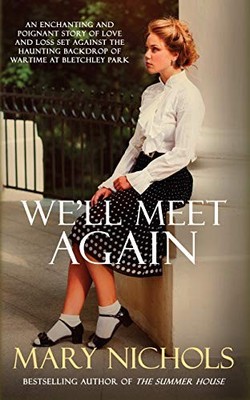 We'll Meet Again,Mary Nichols