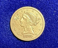 Rare 1879-S U.S. Coronet Head 5 Dollar Half Eagle (GOLD) AGW .2419 KM 101