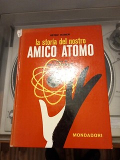 La Storia Del Nostro Amico Atomo 1 Edizione